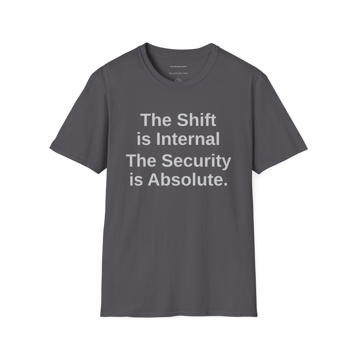 The Transition Tee -- "The Shift is Internal" "The Security is Absolute" Stage 2: The Neutrality Collection