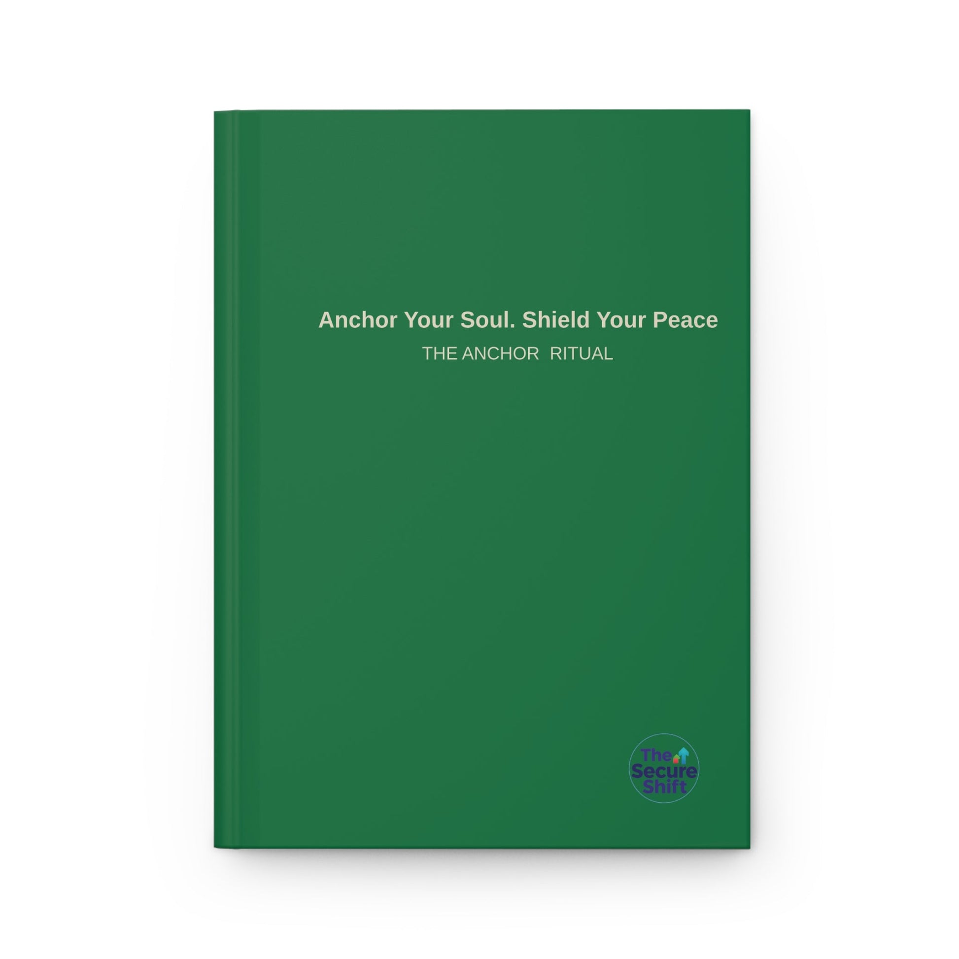 Volume 1 | The "Anchor" Ritual Journal | Paper products | ShopTheSecureShift.com